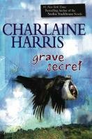 Grave Secret (Harper Connelly Mysteries, Book 4), by Charlaine Harris