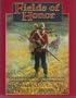 Fields of Honor: An Historical Simulation of Warfare in the 19th Century