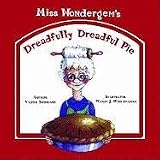 Miss Wondergem's Dreadfully Dreadful Pie