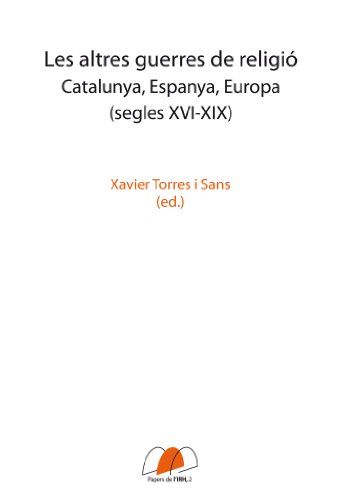 Les altres guerres de religió (Papers de l'IRH) (Catalan Edition)