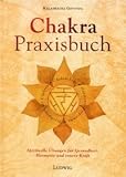 Produkt-Bild: Chakra Praxisbuch. Spirituelle &Uuml;bungen f&uuml;r Gesundheit, Harmonie und innere Kraft.