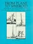 From Plane to Spheroid: Determining the Figure of the Earth from 3000 Bc to the 18th Century Lapland and Peruvian Survey Expeditions