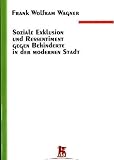 Produkt-Bild: Soziale Exklusion und Ressentiments gegen Behinderte in der modernen Stadt
