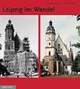 Leipzig im Wandel: Zur Entwicklung des Stadtbildes von 1990 bis heute