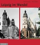 Leipzig im Wandel: Zur Entwicklung des Stadtbildes von 1990 bis heute - Niels Gormsen