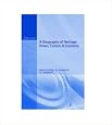 A Geography of Heritage: Power, Culture and Economy (Hodder Arnold Publication)