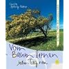 Vom Baum lernen jeden Tag neu: Wünsche für den Lebensweg Vom Baum lernen jeden Tag neu: Wünsche für den Lebensweg