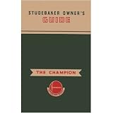 1939 STUDEBAKER CHAMPION Owners Manual User Guide by Studebaker