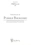 Ab�c�daire de Pierre Bourdieu