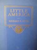 Little America, by Adm. Richard E. Byrd