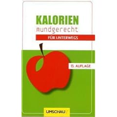 Kalorien mundgerecht f�r unterwegs