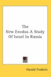 The New Exodus a Study of Israel in Russia