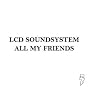 All My Friends