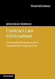 Contract law minimalism : a formalist restatement of commercial contract law