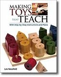 MAKING TOYS THAT TEACH BY LES NEUFELD
