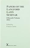 Papers of the Langford Latin Seminar. Fifteenth volume 2012