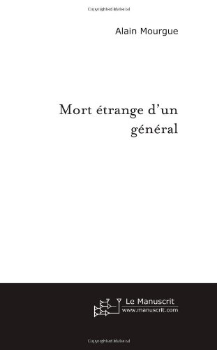 Mort Etrange d'un General