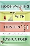 Moonwalking with Einstein