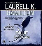 Blue Moon Unabridged CDs (Anita Blake, Vampire Hunter)