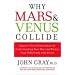 Why Mars and Venus Collide: Improve Your Relationships by Understanding How Men and Women Cope Differently with Stress