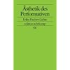 �sthetik des Performativen (edition suhrkamp)
