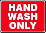 HAND WASH ONLY 10 x 14 Adhesive Dura-Vinyl Sign