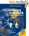 Pohls Einf�hrung in die Physik: Band 1: Mechanik, Akustik und W�rmelehre