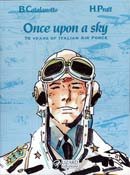 ONCE UPON A SKY: 70 YEARS..ITALIAN AIR FORCE