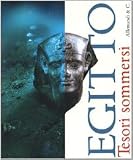 Egitto : tesori sommersi