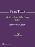 Mi Vida Loca (My Crazy Life) Sheet Music