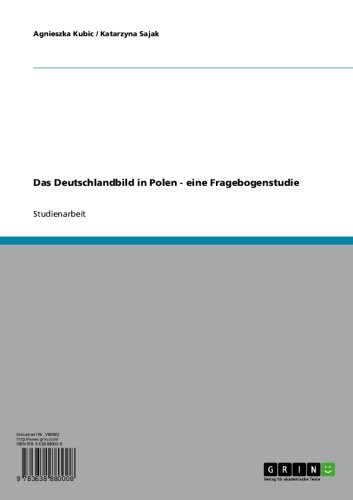 Das Deutschlandbild in Polen - eine Fragebogenstudie (German Edition)