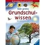 Mein gro�es Grundschulwissen: Das wollen wir wissen. Alle wichtigen Themen f�r die Grundschule