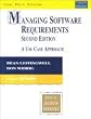 Managing Software Requirements: A Use Case Approach