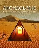 Zoom Produkt-Bild: Archäologie: Die bedeutensten Funde der Menschheit
