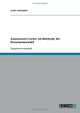 Assessment-Center als Methode der Personalauswahl