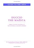 Duccio - The Maesta: Early Italian Painting at The National Gallery London (CV/Visual Arts Research)