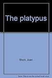The platypus