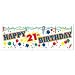 Happy 21st Birthday Sign Banner Party Accessory (1 count) (1/Pkg)