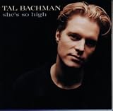 Tal Bachman -  She's So High