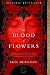The Blood of Flowers: A Novel [Paperback]