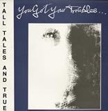 YOU GOT YOUR TROUBLES 12 INCH (12" SINGLE) AUSSIE SURVIVAL 1987