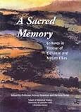 A sacred memory : lectures in honour of Elchanan and Miriam Elkes