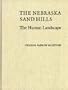 The Nebraska Sand Hills: The Human Landscape