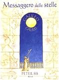 Messaggero delle stelle. Galileo Galilei