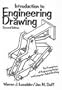 Introduction to Engineering Drawing: The Foundations of Engineering Design and Computer Aided Drafting (2nd Edition)