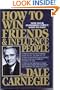 How to Win Friends & Influence People (Revised)