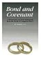 Bond and Covenant: A Perspective on Holy Matrimony