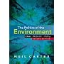 The Politics of the Environment: Ideas, Activism, &hellip by Neil Carter