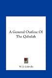 A General Outline Of The Qabalah