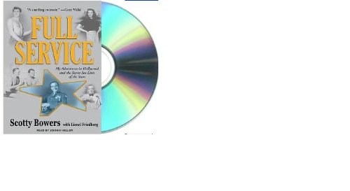 Full Service: My Adventures in Hollywood and the Secret Sex Lives of the Stars [Audiobook, CD, Unabridged]